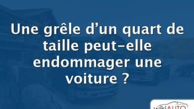 Une grêle d’un quart de taille peut-elle endommager une voiture ?